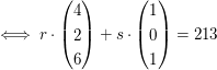 $ \iff r\cdot{}\vektor{4\\2\\6}+s\cdot{}\vektor{1\\0\\1}=\vekor{2\\1\\3} $